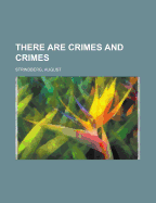 There Are Crimes and Crimes