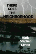 There Goes the Neighborhood!