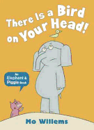 There is a Bird on Your Head!