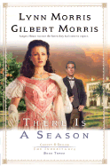 There Is a Season - Morris, Gilbert, and Morris, Lynn
