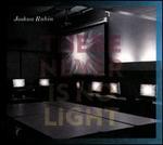 There Never Is No Light