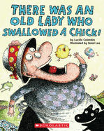 There Was an Old Lady Who Swallowed a Chick!