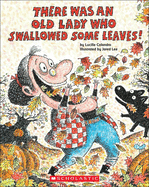 There Was an Old Lady Who Swallowed Some Leaves!