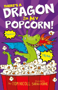 There's a Dragon in My Popcorn