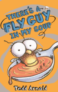 There's a Fly Guy in My Soup