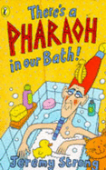 There's a Pharaoh in Our Bath!