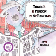 There's a Pigeon in St. Pancras