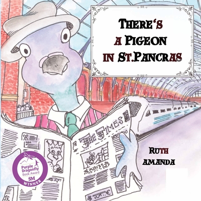 There's a Pigeon in St. Pancras - Amanda, Ruth