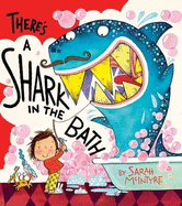 There's a Shark in the Bath