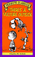 Theres a Vulture Outside