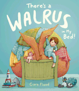 There's a Walrus in My Bed!