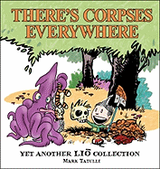 There's Corpses Everywhere: Yet Another Lio Collection Volume 4