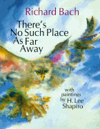 There's No Such Place As Far Away