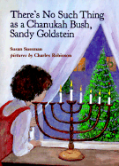 There's No Such Thing as a Chanukah Bush, Sandy Goldstein