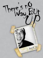 There's No Way But Up