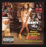 There's Something About Remy: Based on a True Story