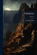 Theresa; Volume 2