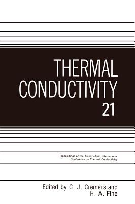 Thermal Conductivity - Cremers, C J (Editor), and Fine, H a (Editor)