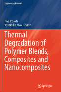 Thermal Degradation of Polymer Blends, Composites and Nanocomposites