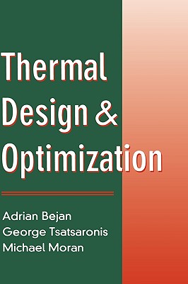 Thermal Design and Optimization - Bejan, Adrian, and Tsatsaronis, George, and Moran, Michael J