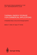 Thermal Energy Storage for Commercial Applications: A Feasibility Study on Economic Storage Systems