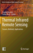 Thermal Infrared Remote Sensing: Sensors, Methods, Applications