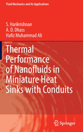 Thermal Performance of Nanofluids in Miniature Heat Sinks with Conduits