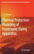 Thermal Protection Modeling of Hypersonic Flying Apparatus
