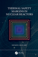 Thermal Safety Margins in Nuclear Reactors