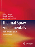 Thermal Spray Fundamentals: From Powder to Part