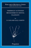 Thermally Activated Mechanisms in Crystal Plasticity: Volume 8