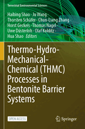 Thermo-Hydro-Mechanical-Chemical (THMC) Processes in Bentonite Barrier Systems