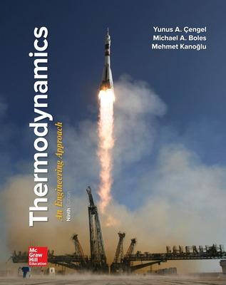 Thermodynamics: An Engineering Approach - Ocengel, Yunus A, and Boles, Michael A, and Kanoglu, Mehmet