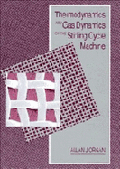 Thermodynamics and gas dynamics of the Stirling cycle machine