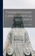 Thermodynamics and statistical mechanics