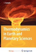 Thermodynamics in Earth and Planetary Sciences