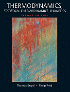 Thermodynamics, Statistical Thermodynamics, & Kinetics