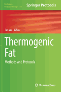 Thermogenic Fat: Methods and Protocols