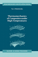 Thermomechanics of Composites Under High Temperatures