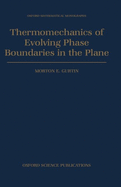 Thermomechanics of evolving phase boundaries in the plane