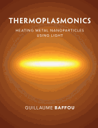 Thermoplasmonics