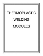 Thermoplastic Welding Modules