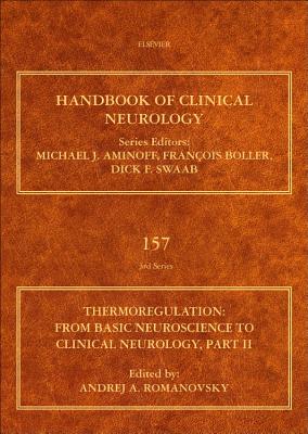 Thermoregulation Part II: From Basic Neuroscience to Clinical Neurology - Romanovsky, Andrej A. (Volume editor)