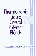 Thermotropic liquid crystal polymer blends