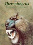 Theropithecus: The Rise and Fall of a Primate Genus