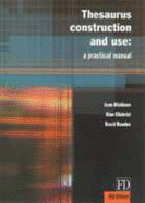 Thesaurus Construction and Use: A Practical Manual