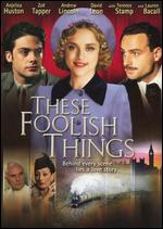 These Foolish Things - Julia Taylor-Stanley