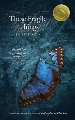 These Fragile Things - Davis, Jane