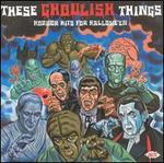 These Ghoulish Things: Horror Hits for Halloween