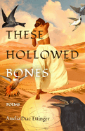These Hollowed Bones